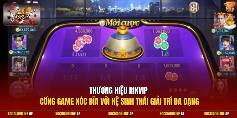 Thương hiệu RIKVIP - Cổng game xóc đĩa với hệ sinh thái giải trí đa dạng
